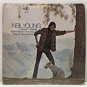 レコード画像：NEIL YOUNG / CRAZY HORSE / Everybody Knows This Is Nowhere