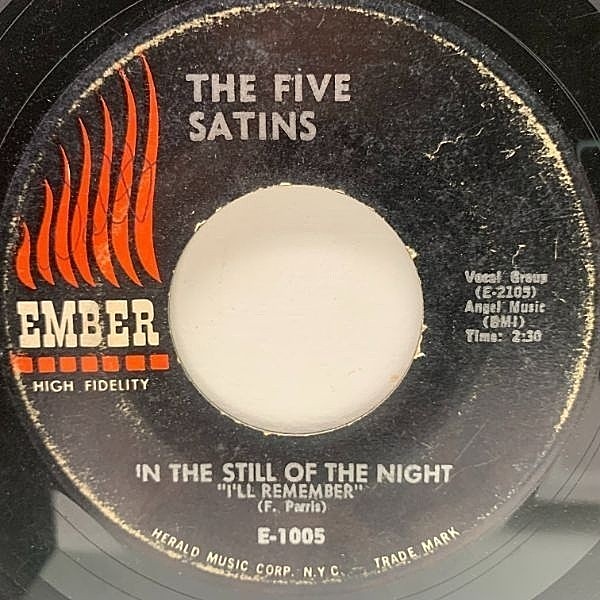レコードメイン画像：USプレス 7インチ FIVE SATINS In The Still Of The Night "I'll Remember" ('61 Ember) OLDIES '50s ドゥ・ワップ 45RPM.