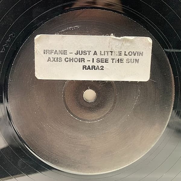 レコードメイン画像：お蔵入り!! PROMO ONLY アーシーな粗いミックス JAZZANOVAの変名＝IRFANE Just A Little Lovin (Rara) c/w AXIS CHOIR I See The Sun