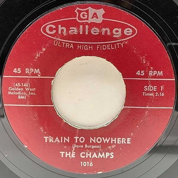 レコードメイン画像：【西海岸インスト・バンド】USオリジナル 7インチ CHAMPS Train To Nowhere / Tequila ('58 Challenge) チャンプス テキーラ 45RPM.