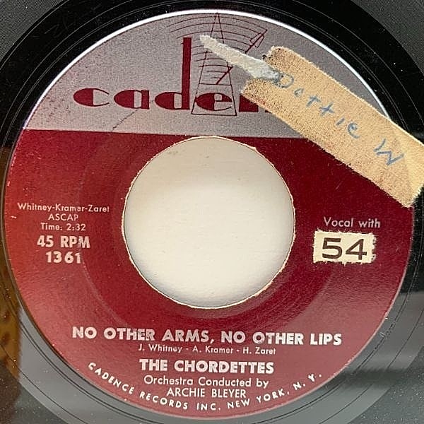 レコードメイン画像：USオリジナル 7インチ CHORDETTES No Other Arms, No Other Lips ('59 Cadence) ザ・コーデッツ 45RPM.