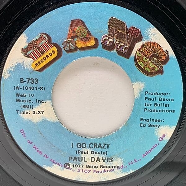 レコードメイン画像：USオリジナル 7インチ PAUL DAVIS I Go Crazy ('77 Bang) ポール・デイヴィス AOR 南部産スワンプレゲエ 45RPM.