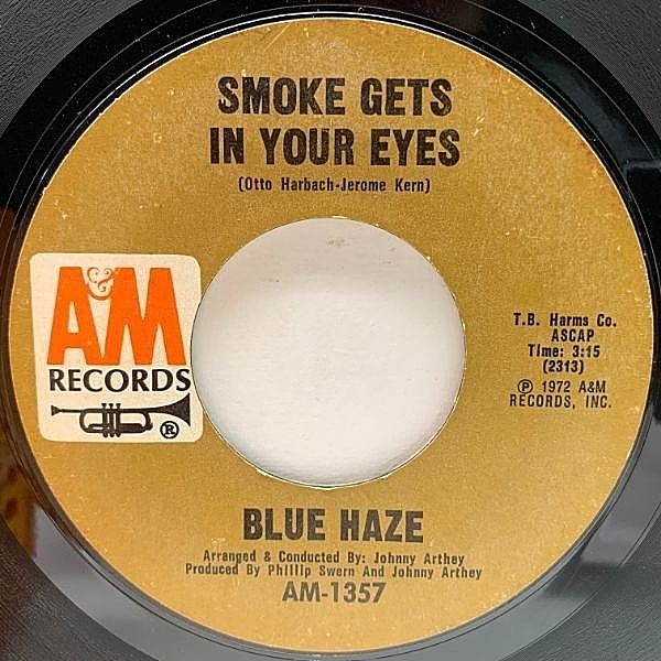 レコードメイン画像：【ソフト・ロックとレゲエの巧みなコラボ】USオリジナル 7インチ BLUE HAZE Smoke Gets In Your Eyes ('72 A&M) ブルー・アイド・ソウル