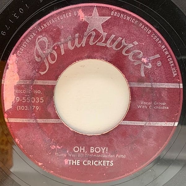 レコードメイン画像：USオリジナル 7インチ CRICKETS Oh, Boy! / Not Fade Away ('57 Brunswick) BUDDY HOLLY クリケッツ 45RPM.