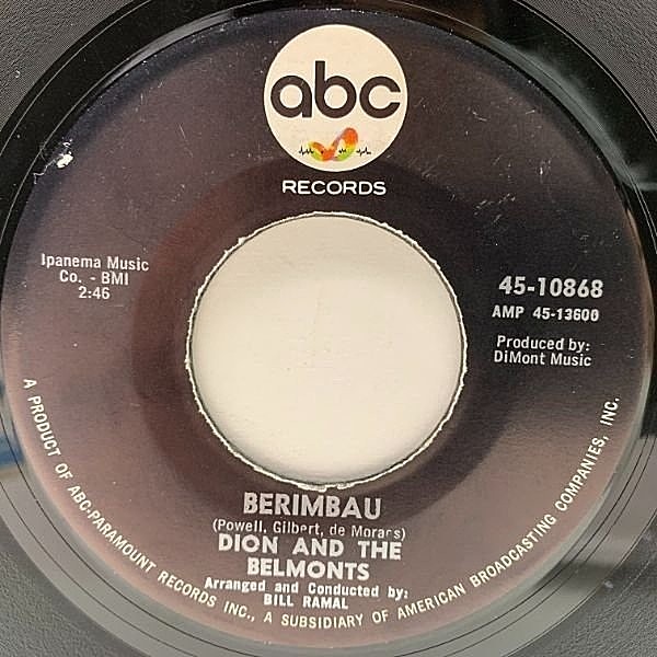 レコードメイン画像：【BADEN POWELL名曲 Berimbau ナイスカヴァー】良好!! USオリジナル DION & THE BELMONTS ('66 ABC 45-10868) レア 7インチ 45RPM.
