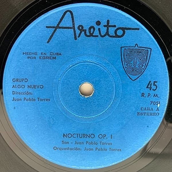 レコードメイン画像：先鋭キューバン Cosmic Psyche!! Cubaオンリー レア 7インチ GRUPO ALGO NUEVO - JUAN PABLO TORRES / Nocturno Op. 1 (Areito) 入手難
