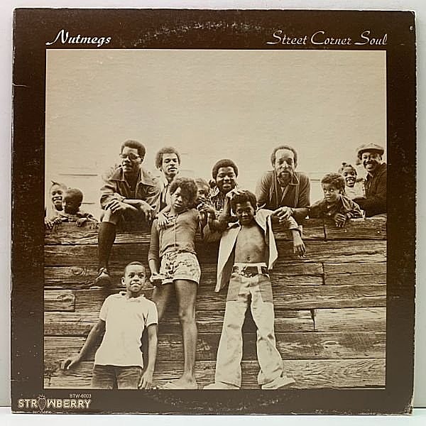 レコードメイン画像：【山下達郎・推薦盤】USオリジナル NUTMEGS Street Corner Soul ('76 Strawberry) アカペラ Gospel, Doo Wop 金字塔