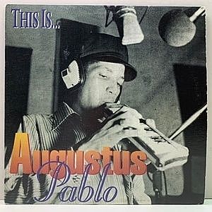 レコード画像：AUGUSTUS PABLO / This Is Augustus Pablo