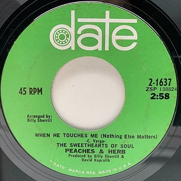 レコードメイン画像：【至福のナイスメロウ】USオリジナル 7インチ PEACHES & HERB When He Touches Me (Nothing Else Matters) (’68 Date) ピーチズ＆ハーブ