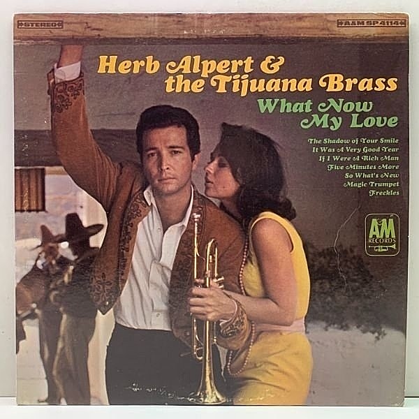 レコードメイン画像：良好!! 初版 Rマーク無し USオリジナル HERB ALPERT & THE TIJUANA BRASS What Now My Love ('66 A&M) バンド最大のヒットアルバム