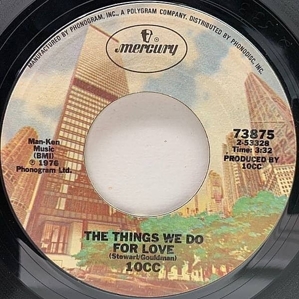 レコードメイン画像：USオリジナル 7インチ 10CC The Things We Do For Love ('76 Mercury) 名曲 愛ゆえに 45RPM.