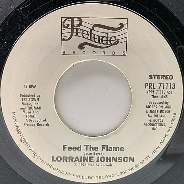 レコードメイン画像：【ガラージ・クラシック】美盤!! 7'' USオリジ LORRAINE JOHNSON Feed The Flame / Who Do You Think You're Fooling ('78 Prelude) Garage