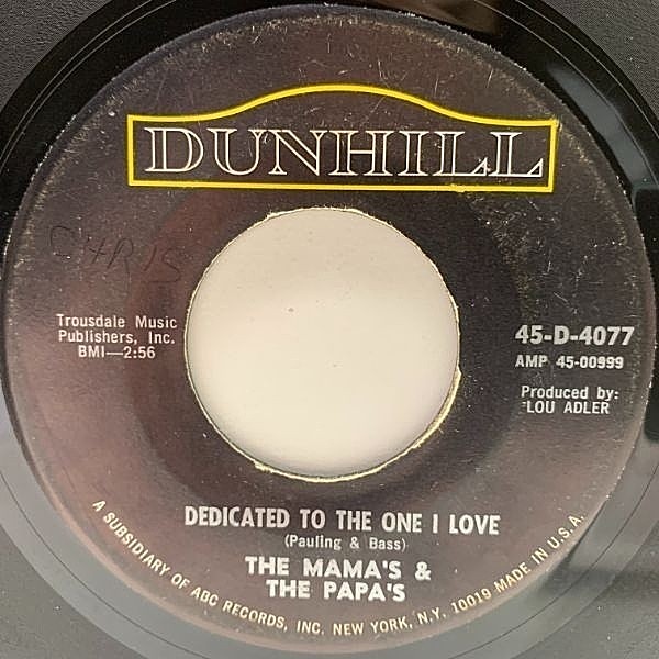レコードメイン画像：USオリジナル 7インチ MAMA'S AND THE PAPA'S Dedicated To The One I Love ('67 Dunhill) ママス＆パパス 愛する君に 45RPM.