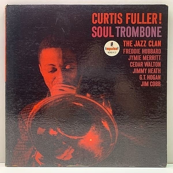 レコードメイン画像：MONO US 完全オリジナル【初版AM-PAR, RVG刻印】CURTIS FULLER Soul Trombone And The Jazz Clan (Impulse A-13) w/ Freddie Hubbard
