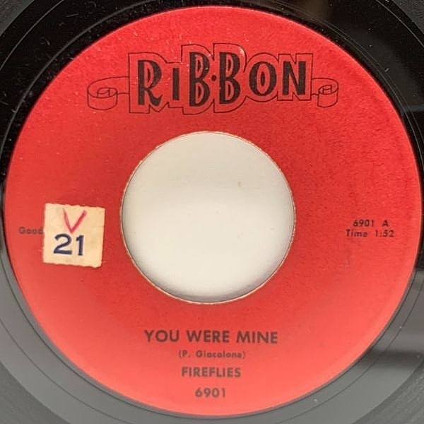 レコードメイン画像：【NYの極小レーベルに残された青春の哀愁溢れる美メロDOO-WOP】USオリジナル 7インチ FIREFLIES You Were Mine ('59 Ribbon) 45RPM.
