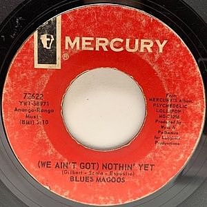 レコード画像：BLUES MAGOOS / (We Ain't Got) Nothin' Yet / Gotta Get Away