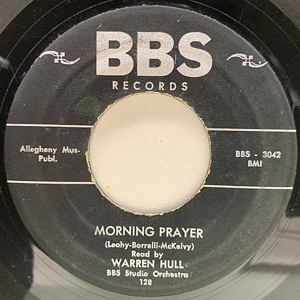 レコードメイン画像：【殆ど詳細不明の宗教用音声】USオリジナル 7インチ WARREN HULL Morning Prayer / Evening Prayer (BBS) Spoken Word 珍盤 45RPM.