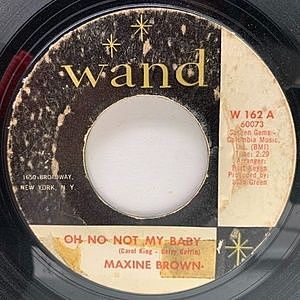 レコード画像：MAXINE BROWN / Oh No Not My Baby / You Upset My Soul