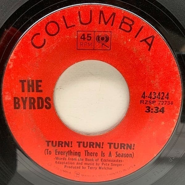 レコードメイン画像：USオリジナル 7インチ BYRDS Turn! Turn! Turn! / She Don't Care About Time ('65 Columbia) バーズ 代表曲 45RPM.