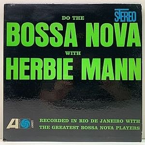 HERBIE MANN / Do The Bossa Nova (LP) / Atlantic | WAXPEND RECORDS