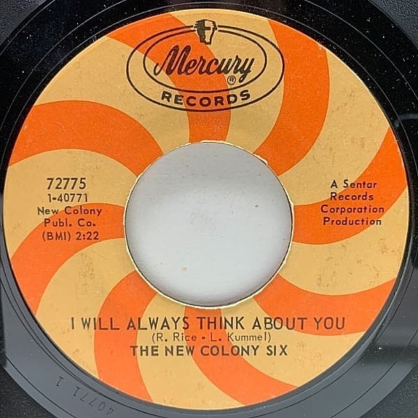 レコードメイン画像：USオリジナル 7インチ NEW COLONY SIX I Will Always Think About You ('68 Mercury) アソシエイションを彷彿させる美メロガレージ 45RPM.