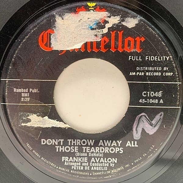 レコードメイン画像：USオリジナル 7インチ FRANKIE AVALON Don't Throw Away All Those Teardrops ('60 Chancellor) フランキー・アヴァロン 45RPM.