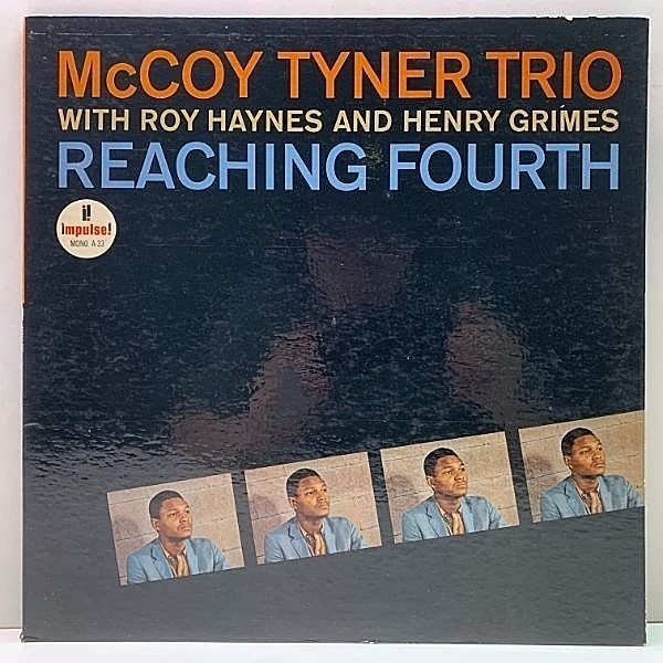 レコードメイン画像：レアなモノラル!! MONO 橙ツヤ VANGELDER刻印 USオリジナル McCOY TYNER Reaching Fourth (Impulse A-33) w/ Henry Grimes, Roy Haynes