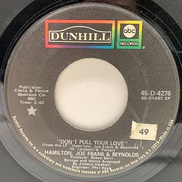 レコードメイン画像：USオリジナル 7インチ HAMILTON, JOE FRANK & REYNOLDS Don't Pull Your Love ('71 ABC/Dunhill) 恋のかけひき 名曲 ドラムブレイク 45RPM.