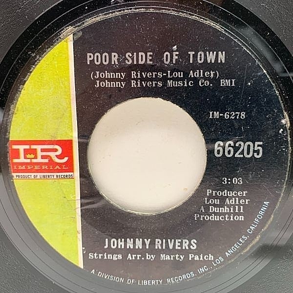 レコードメイン画像：【ソフトロック名曲】USオリジナル 7インチ JOHNNY RIVERS Poor Side Of Town / A Man Can Cry ('66 Imperial) Hal Blaine, Bud Shank 参加
