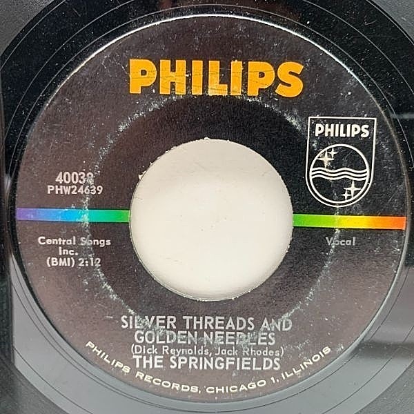 レコードメイン画像：USオリジナル 7インチ SPRINGFIELDS Silver Threads And Golden Needles ('62 Philips) ダスティ・スプリングフィールド 参加トリオ 45RPM.