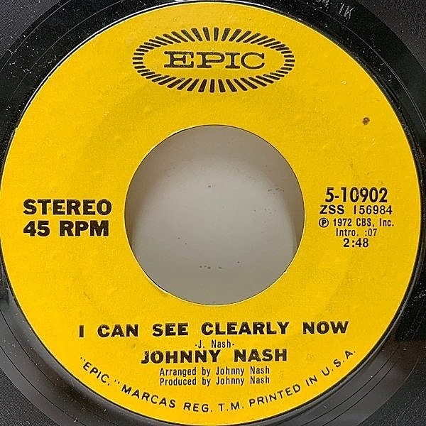 レコードメイン画像：良好!! USオリジナル JOHNNY NASH I Can See Clearly Now / How Good It Is ('72 Epic) ジョニー・ナッシュ 全米No.1 ヒット曲 7インチ 45