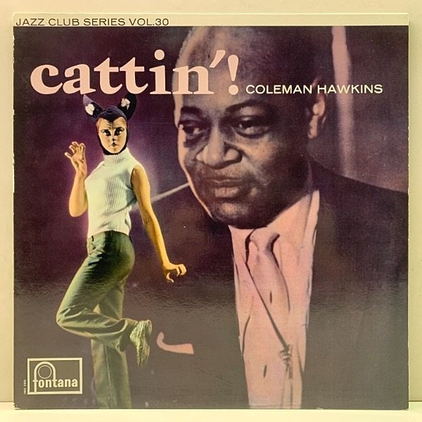 英LP Coleman Hawkins Cattin&amp;#039; FLJ131 FONTANA /00260 Coleman Hawkins – Cattin'! – Vinyl (LP, Compilation, Mono
