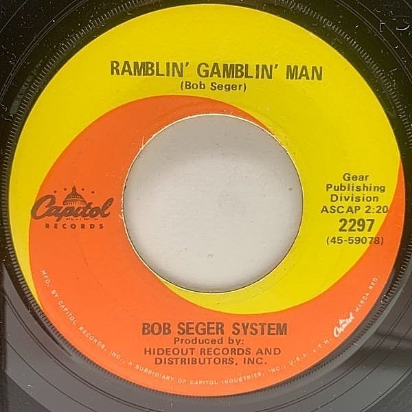 レコードメイン画像：【ブルースを基調にした良質サイケ】USオリジナル 7インチ BOB SEGER SYSTEM Ramblin' Gamblin' Man ('68 Capitol) ボブ・シーガー 45RPM.
