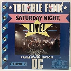 レコード画像：TROUBLE FUNK / Saturday Night Live From Washington D.C.