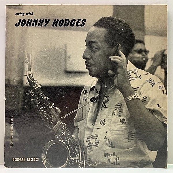 レコードメイン画像：良好!! 10'' FLAT 米オリジナル JOHNNY HODGES Swing With Johnny Hodges ('53年 Norgran MG N-1) Emmett Berry, Lawrence Brown