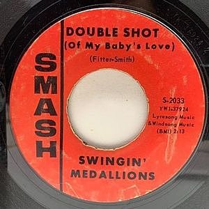 レコード画像：SWINGIN' MEDALLIONS / Double Shot (Of My Baby's Love)