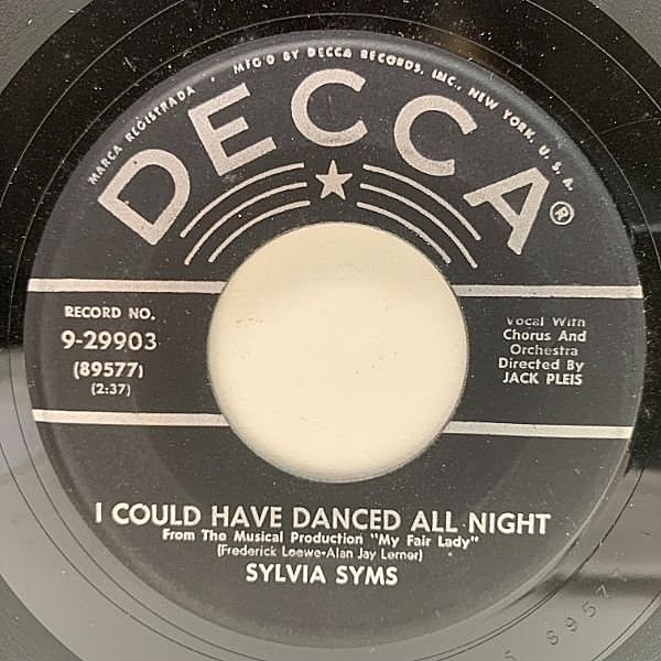 レコードメイン画像：USオリジナル 7インチ SYLVIA SYMS I Could Have Danced All Night ('56 Decca) シルヴィア・シムズ 45RPM.