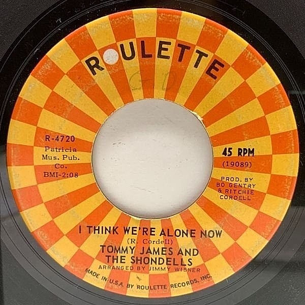 レコードメイン画像：【良質ガレージポップス】USオリジナル 7インチ TOMMY JAMES & THE SHONDELLS I Think We're Alone Now ('67 Roulette) 45RPM.