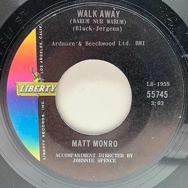 レコードメイン画像：USオリジナル 7インチ MATT MONRO Walk Away (Warum Nur Warum) ('64 Liberty) 大瀧詠一 松本隆 冬のリヴェエラ 45RPM.