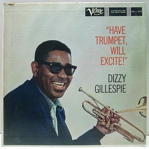 レコードメイン画像：良盤!! 初回TP Verve MONO Orig. DIZZY GILLESPIE Have Trumpet, Will Excite!
