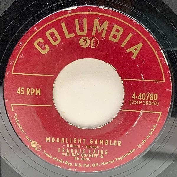 レコードメイン画像：USオリジナル 7インチ FRANKIE LAINE Moonlight Gambler / Lotus Land ('56 Columbia) 国民的シンガー フランキー・レイン 45RPM.