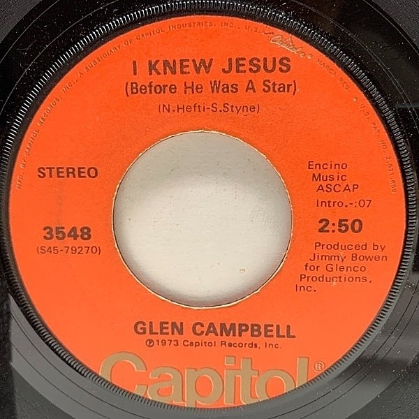 レコードメイン画像：USオリジナル 7インチ GLEN CAMPBELL I Knew Jesus (Before He Was A Star) ('73 Capitol) ビーチ・ボーイズ グレン・キャンベル 45RPM.