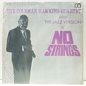 レコード画像：COLEMAN HAWKINS / The Coleman Hawkins Quartet Play The Jazz Version Of No Strings