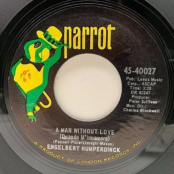 レコードメイン画像：USオリジナル 7インチ ENGELBERT HUMPERDINCK A Man Without Love ('68 Parrot) キング・オブ・ロマンス 愛の花咲くとき 45RPM.