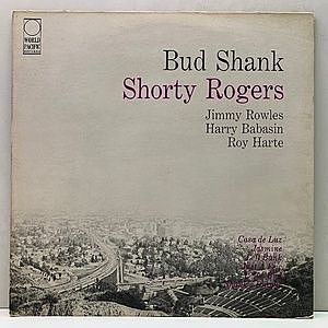 レコード画像：BUD SHANK / SHORTY ROGERS / BILL PERKINS / Bud Shank - Shorty Rogers - Bill Perkins