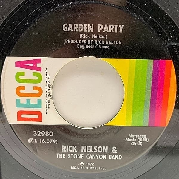 レコードメイン画像：USオリジナル 7インチ RICK NELSON & THE STONE CANYON BAND Garden Party ('72 Decca) リック・ネルソン／思い出のガーデン・パーティー