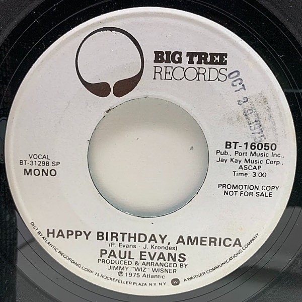 レコードメイン画像：良好盤!! MONO／STEREO 白プロモ & 7インチ USオリジナル PAUL EVANS Happy Birthday, America ('75 Big Tree) カントリー 45RPM.
