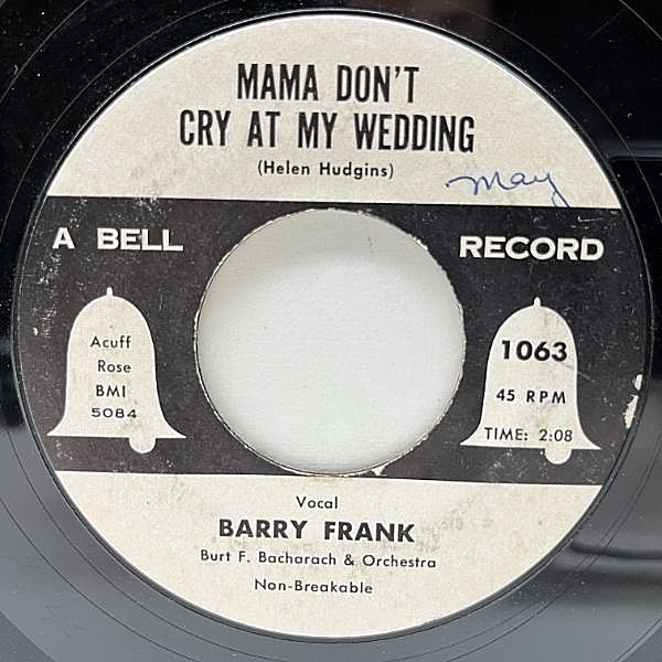 レコードメイン画像：USオリジナル 7インチ BARRY FRANK Mama Don't Cry At My Wedding ('54 Bell) BURT BACHARACH バリー・フランク 45RPM.