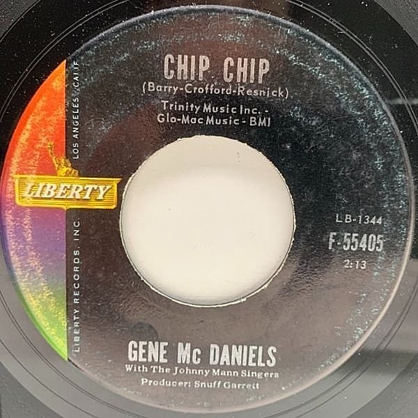 レコードメイン画像：USオリジナル 7インチ GENE McDANIELS Chip Chip / Another Tear Falls ('61 Liberty) EARLY SOUL ジーン・マクダニエルズ 45RPM.