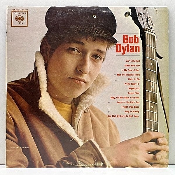 レコードメイン画像：【初期・You're No Good表記】良好盤!! MONO GUARANTEED 2eyeラベル BOB DYLAN Same／1st デビュー作 (Columbia CL 1779) 米初期プレス LP